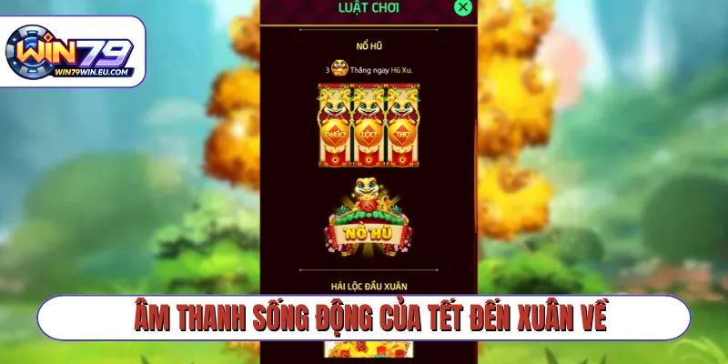 Âm thanh sống động của tết đến xuân về