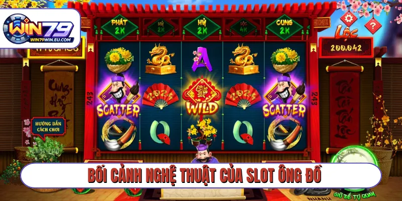Bối cảnh nghệ thuật của slot Ông Đồ