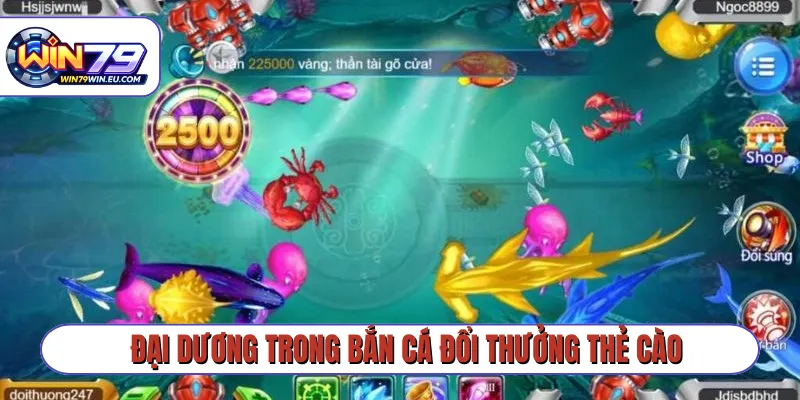 Đại dương trong bắn cá đổi thưởng thẻ cào