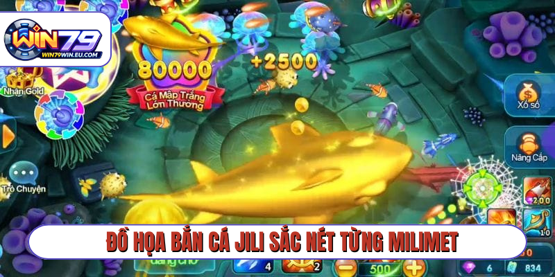 Đồ họa bắn cá JILI sắc nét từng milimet