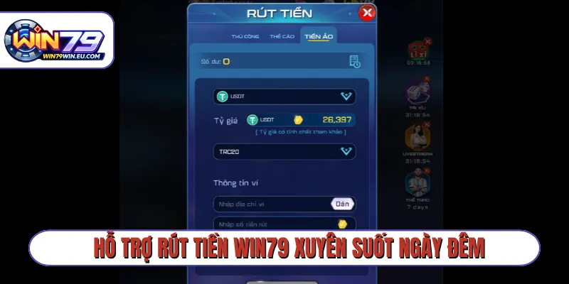 Hỗ trợ rút tiền Win79 xuyên suốt ngày đêm