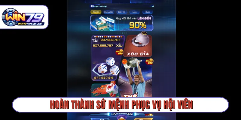 Hoàn thành sứ mệnh phục vụ hội viên