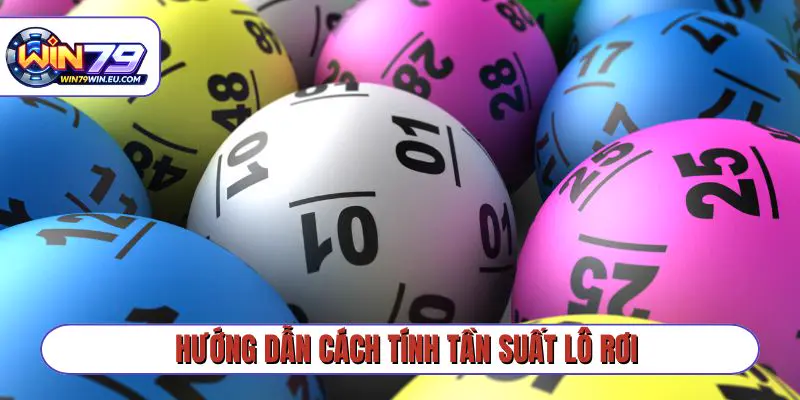 Hướng dẫn cách tính tần suất lô rơi cơ bản từ số 0