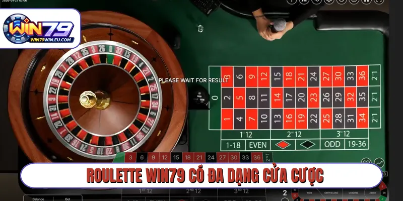 Roulette Win79 có đa dạng cửa cược