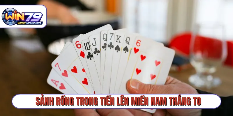 Sảnh rồng trong Tiến Lên Miền Nam thắng to