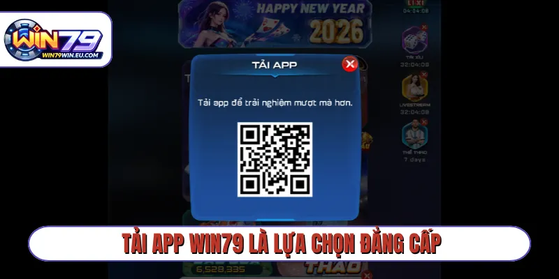 Tải app Win79 là lựa chọn đẳng cấp