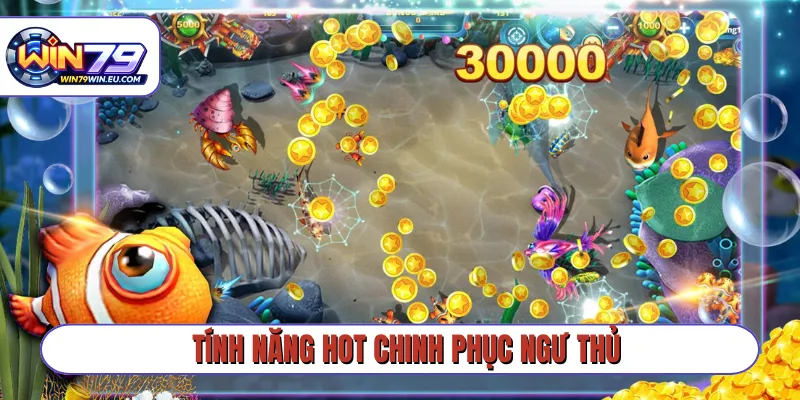Tính năng hot chinh phục ngư thủ