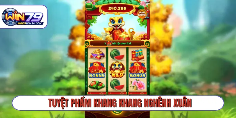 Tuyệt phẩm Khang Khang Nghênh Xuân