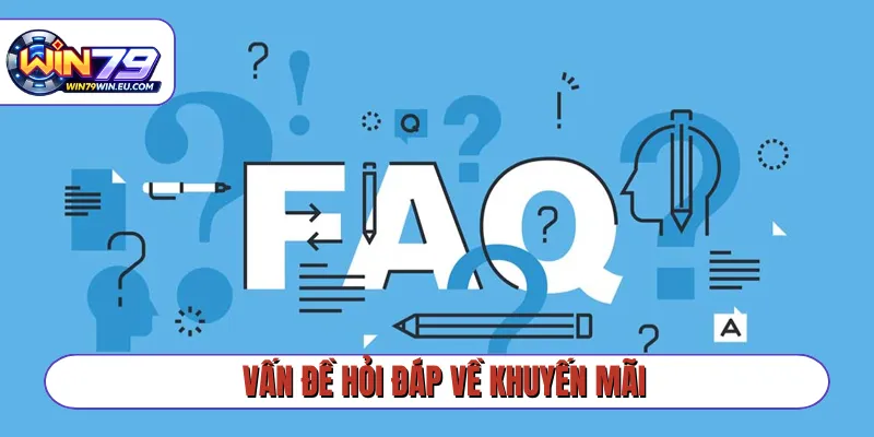 Vấn đề hỏi đáp về khuyến mãi