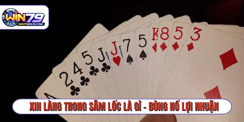 Xin làng trong Sâm Lốc là gì